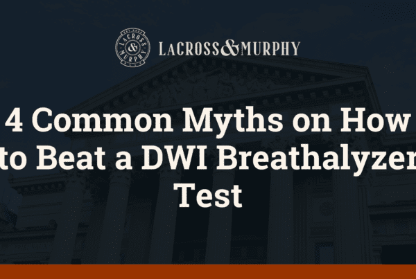 4 Common Myths on How to Beat a DWI Breathalyzer Test