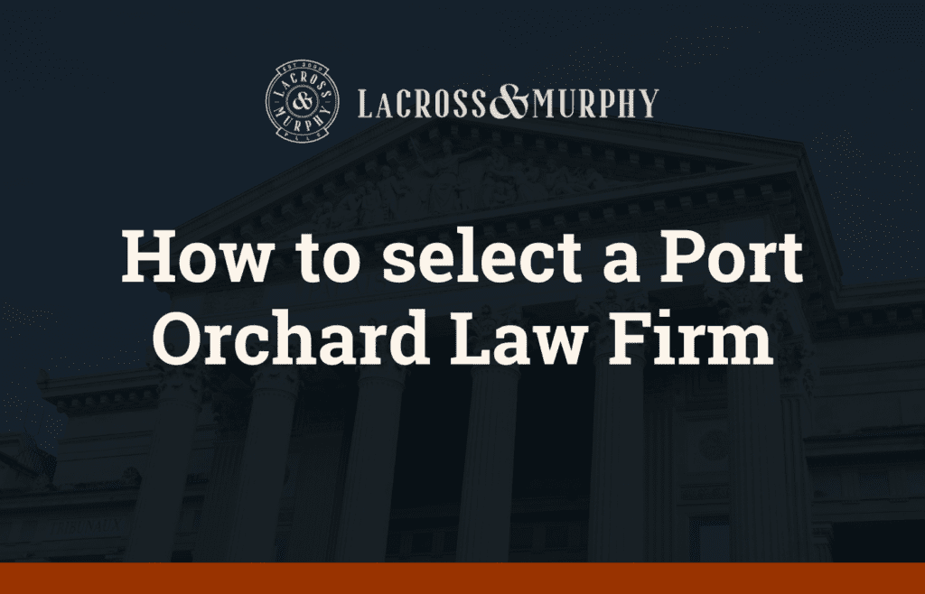 How to select a Port Orchard Law Firm 