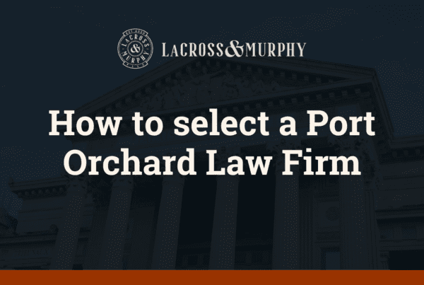 How to select a Port Orchard Law Firm 
