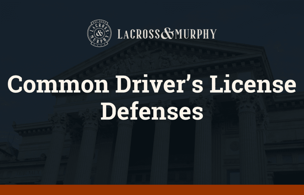 Common Driver’s License Defenses