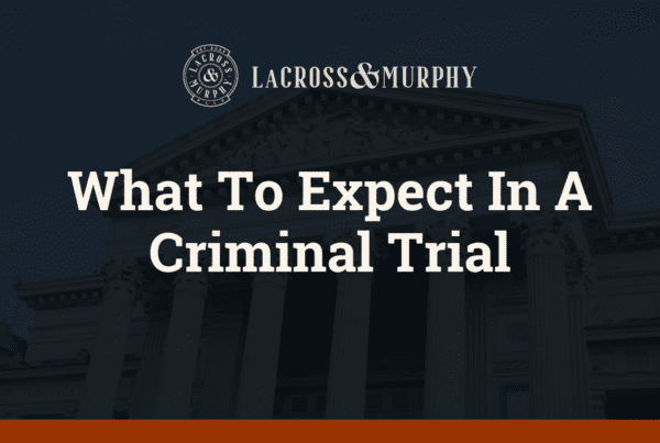 What To Expect In A Criminal Trial 