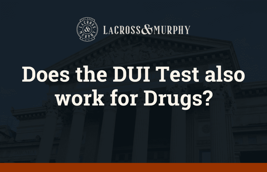 Does the DUI Test also work for Drugs?