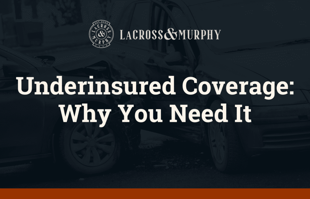 Underinsured Coverage: Why You Need It 