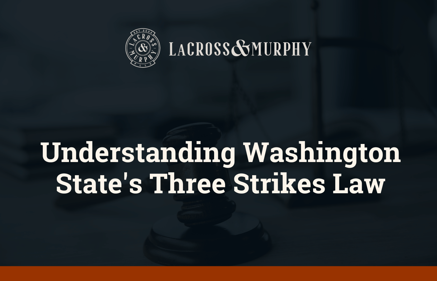 Understanding Washington State's Three Strikes Law