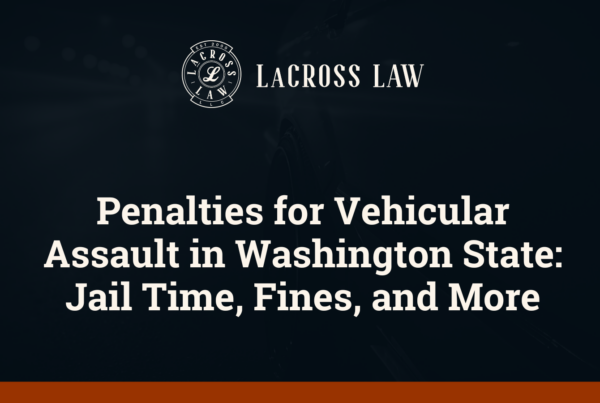 Penalties for Vehicular Assault in Washington State